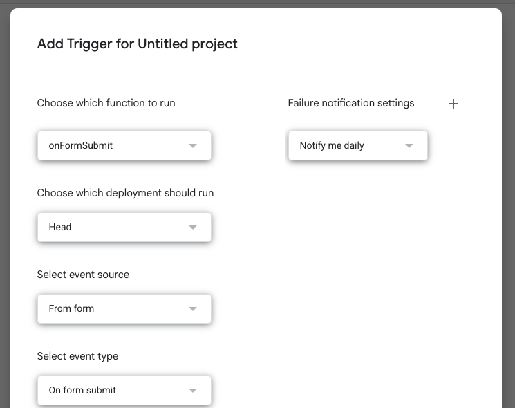 The Apps Script Add Trigger dialog set to function onFormSubmit, event source "From form" and event type "On form submit"